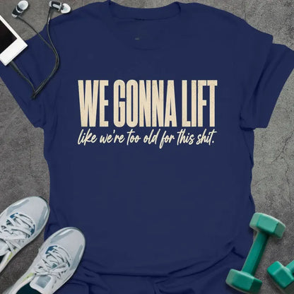 T-Shirt Navy / S Too Old T-Shirt