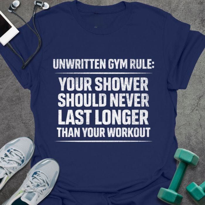 T-Shirt Navy / S Unwritten Gym Rule T-Shirt