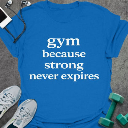 T-Shirt Never Expires T-Shirt