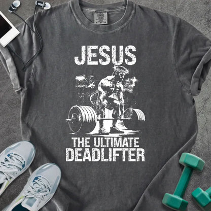 Pepper t-shirt printed with "Jesus the Ultimate Deadlifter" in white, with Jesus doing a deadlift