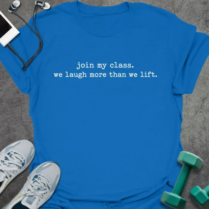 T-Shirt Royal / M Laugh Lift T-Shirt