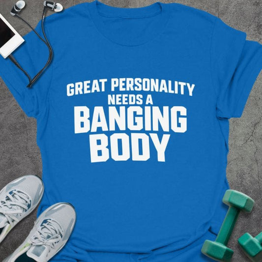 T-Shirt Royal / S Banging Body T-Shirt