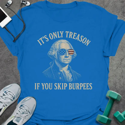 T-Shirt Royal / S Burpee Treason T-Shirt