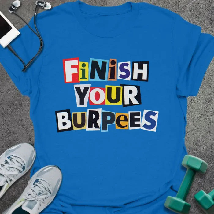T-Shirt Royal / S Finish Burpees T-Shirt