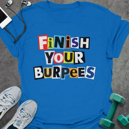 T-Shirt Royal / S Finish Burpees T-Shirt