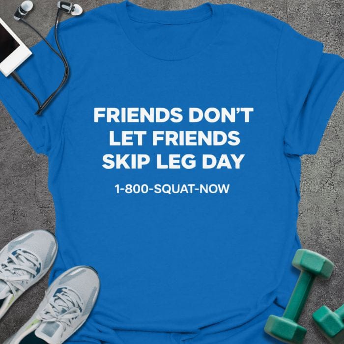 T-Shirt Royal / S Friends Don't T-Shirt