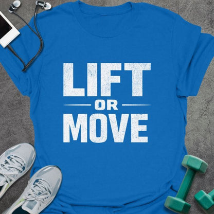T-Shirt Royal / S Lift Or Move T-Shirt