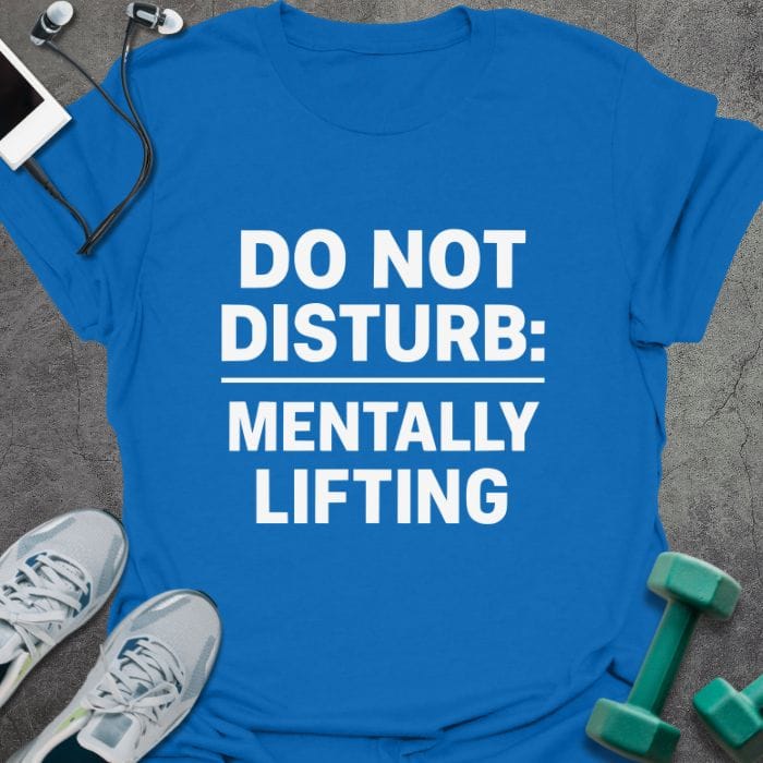 T-Shirt Royal / S Mentally Lifting T-Shirt