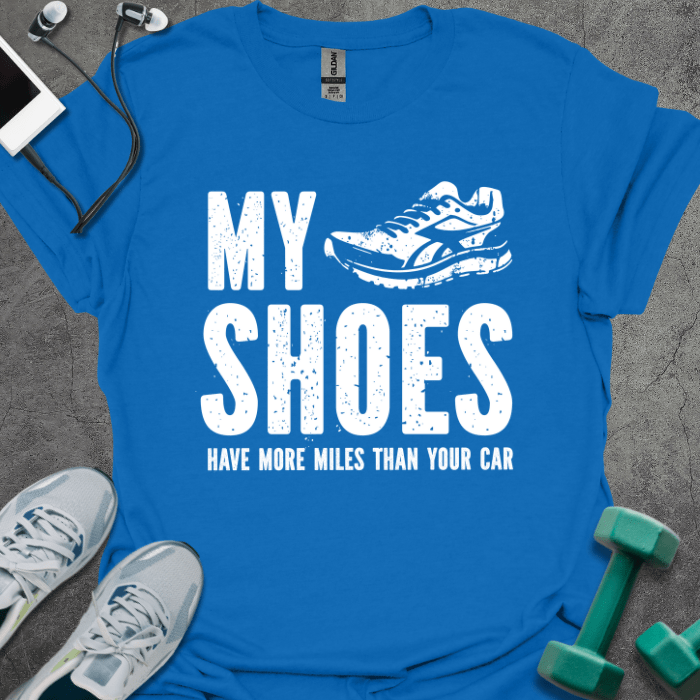 T-Shirt Royal / S My Shoes Have More Miles T-Shirt