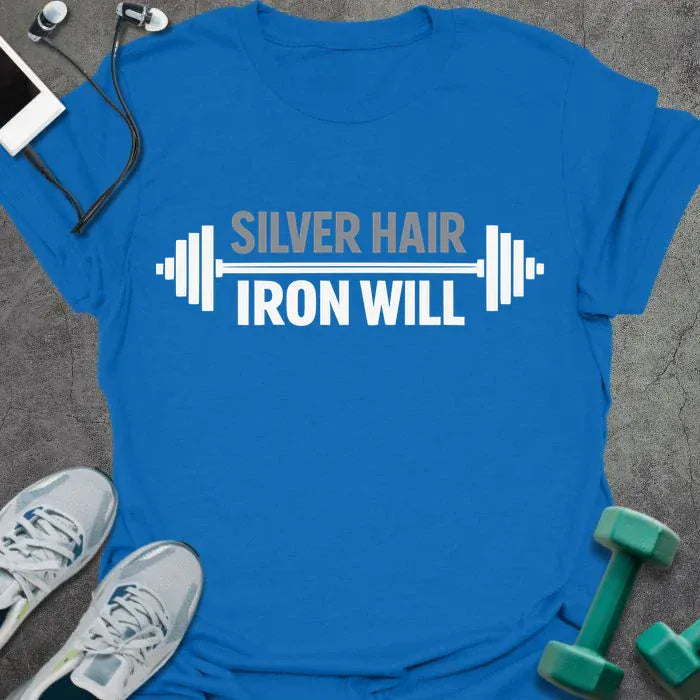Royal blue t-shirt printed with "Silver Hair Iron Will" in white, with a dumbbell graphic