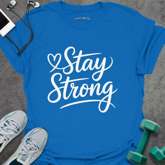 T-Shirt Royal / S Stay Strong T-Shirt