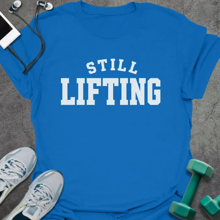 T-Shirt Royal / S Still Lifting T-Shirt