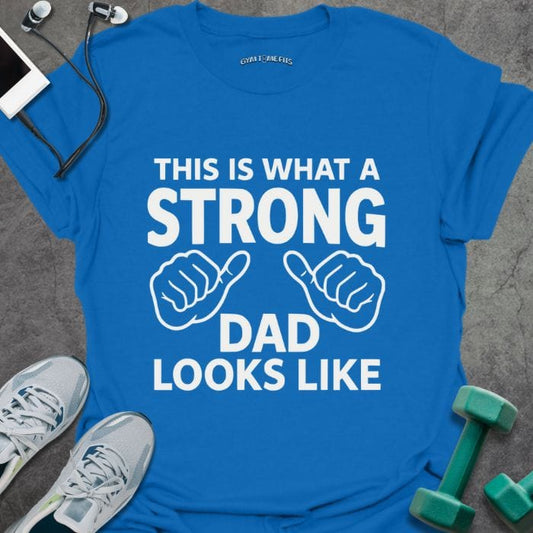 T-Shirt Royal / S Strong Dad T-Shirt