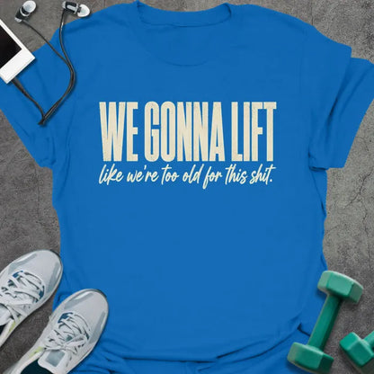 T-Shirt Royal / S Too Old T-Shirt