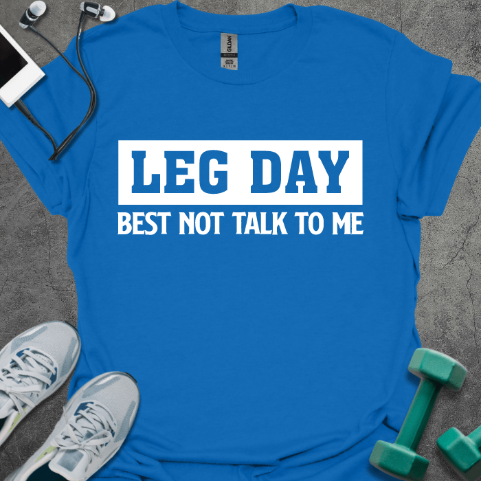T-Shirt Royal / XS Leg Day T-Shirt