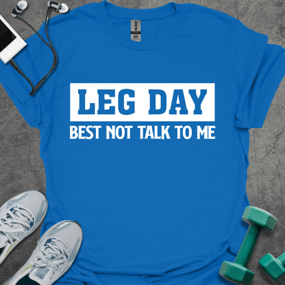 T-Shirt Royal / XS Leg Day T-Shirt