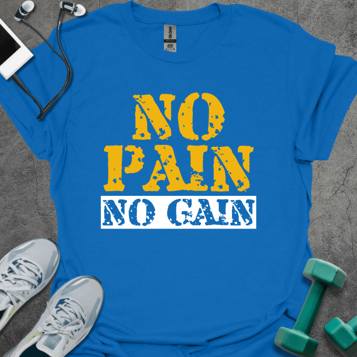 T-Shirt Royal / XS No Pain No Gain T-Shirt