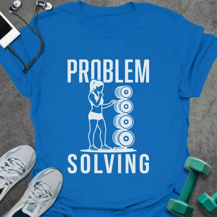 Royal blue t-shirt printed with "Problem Solving", with an illustration of a woman flexing with stacked weights