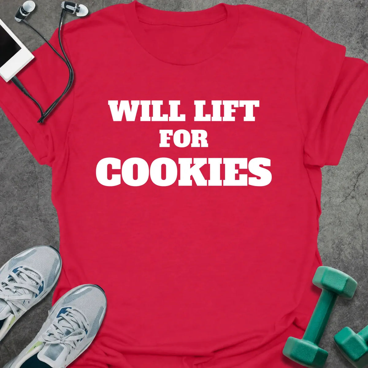 Cherry red t-shirt printed with "WILL LIFT FOR COOKIES" in white