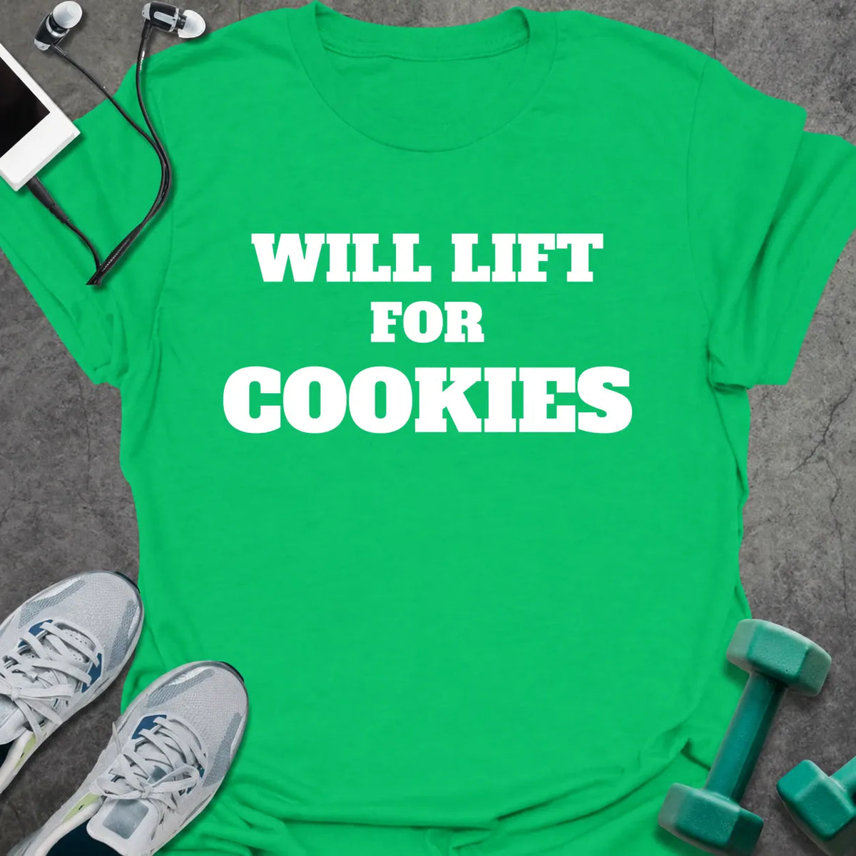 Irish green t-shirt printed with "WILL LIFT FOR COOKIES" in white