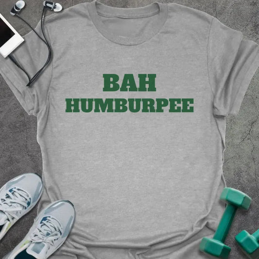 Sport grey t-shirt printed with "BAH HUMBURPEE" in green