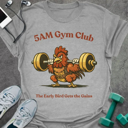 Sport grey t-shirt printed with "5AM Gym Club The Early Bird Gets the Gains" in red and brown, with rooster lifting barbell graphic
