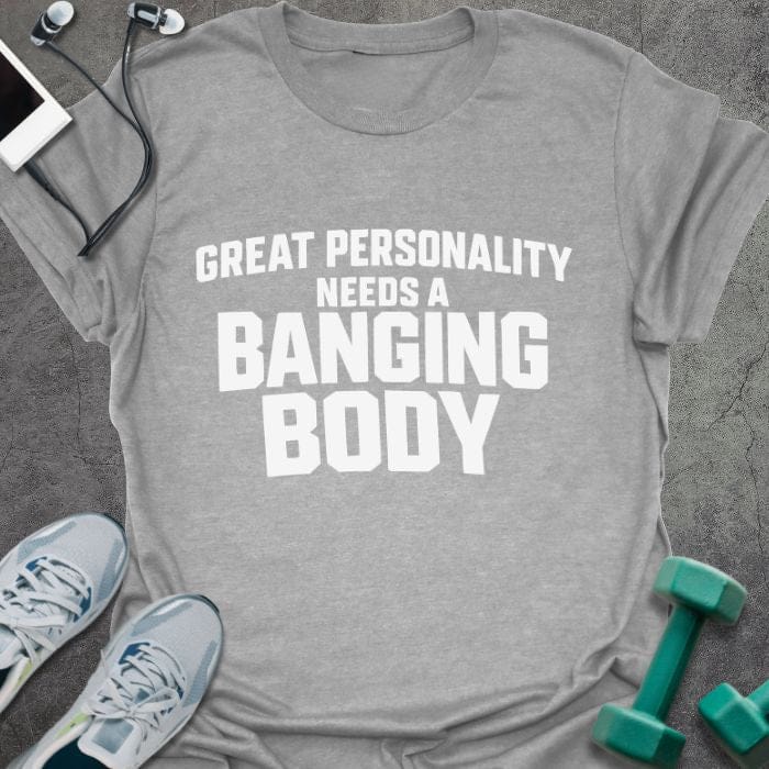 T-Shirt Sport Grey / S Banging Body T-Shirt