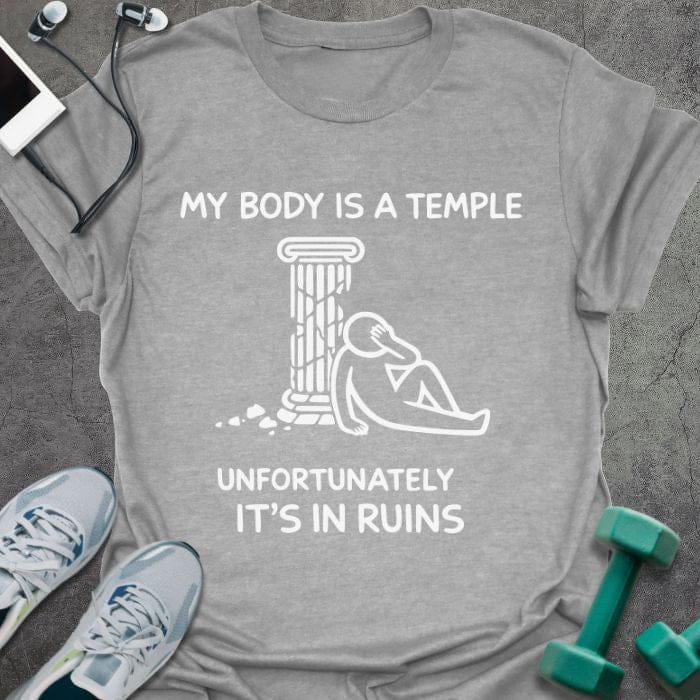 Sport grey t-shirt printed with "My Body is a Temple Unfortunately It's in Ruins", with classical column illustration