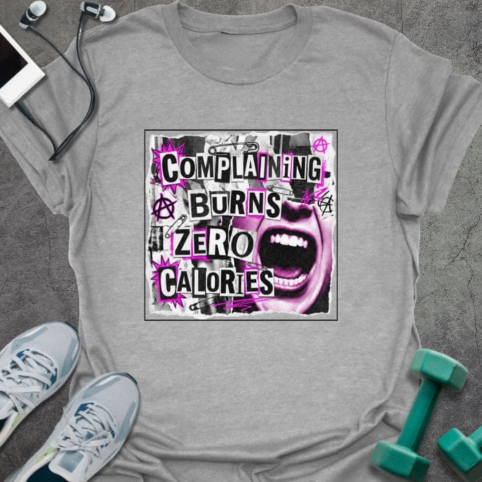 Sport grey t-shirt printed with "Complaining Burns Zero Calories" in black and pink, with pink smiley face