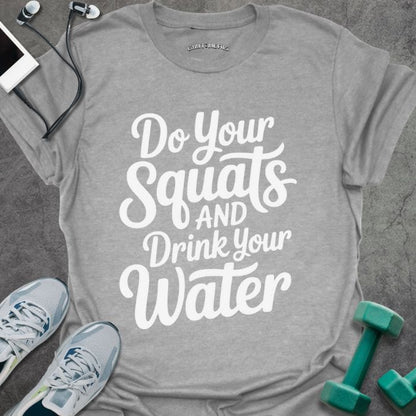 T-Shirt Sport Grey / S Do Your Squats T-Shirt