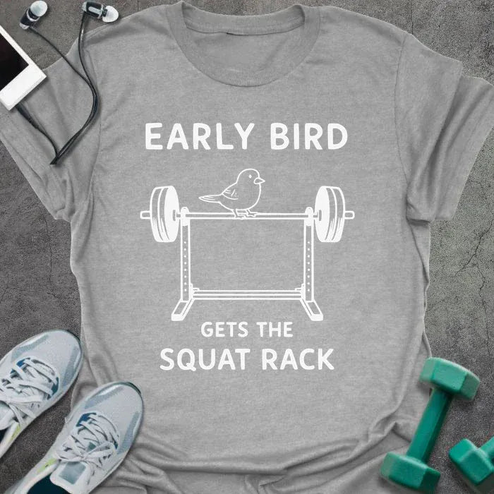 Sport grey t-shirt printed with "Early Bird Gets the Squat Rack" in white, with a white line art bird on a barbell