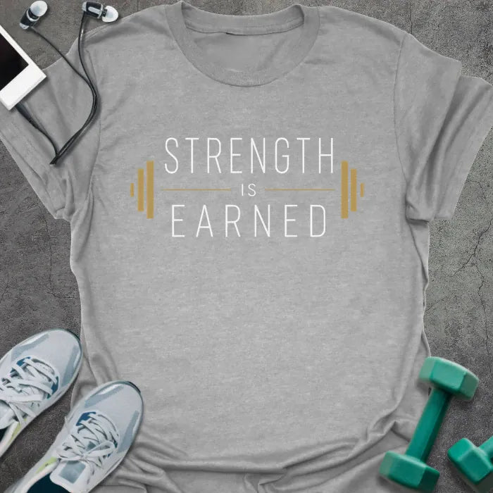 T-Shirt Sport Grey / S Earned Strength T-Shirt