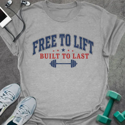 Sport grey t-shirt printed with "Free to Lift Built to Last" in blue and red, with stars and a barbell