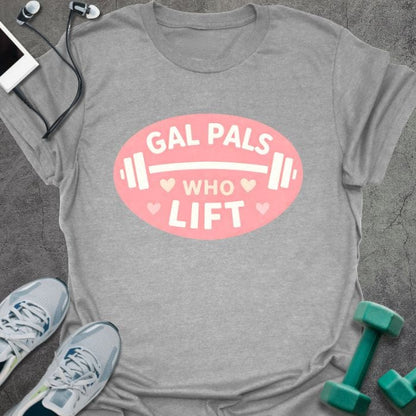 Sport grey t-shirt printed with "Gal Pals Who Lift" in white, pink, with a barbell