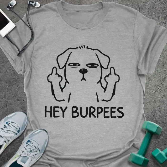 T-Shirt Sport Grey / S Hey Burpees T-Shirt