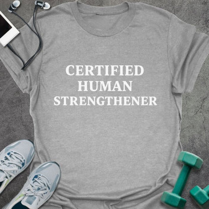 Sport grey t-shirt printed with "Certified Human Strengthener" in white