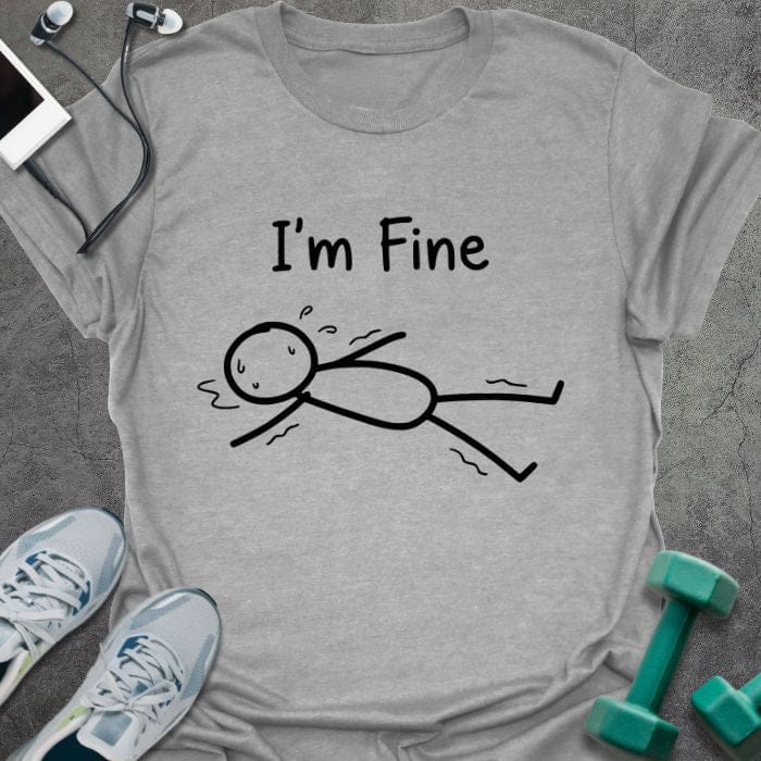 Sport grey t-shirt printed with "I'm Fine" in black, with an illustration of a stick figure on the ground