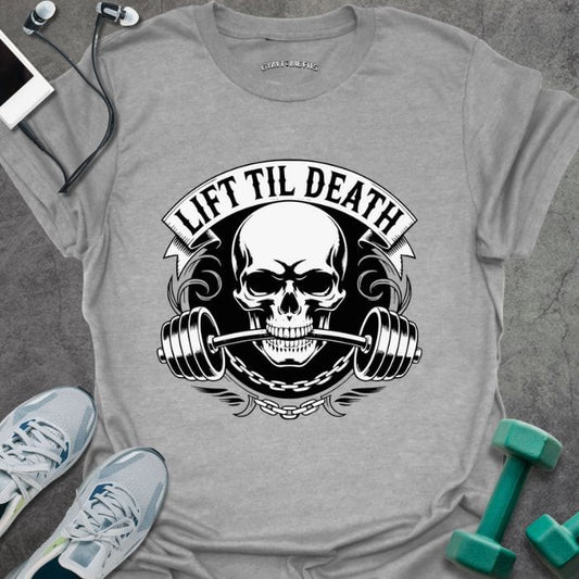 T-Shirt Sport Grey / S Lift Til Death T-Shirt