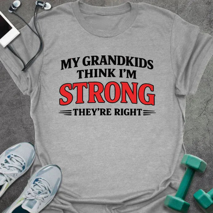 Sport grey t-shirt printed with "My Grandkids Think I'm Strong They're Right" in black and red