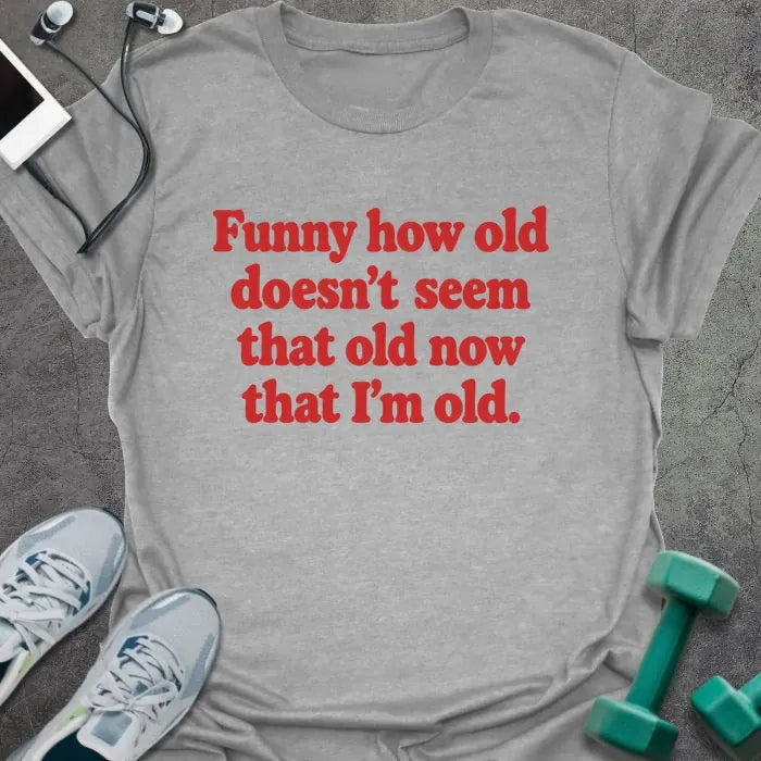 T-Shirt Sport Grey / S Now Old T-Shirt