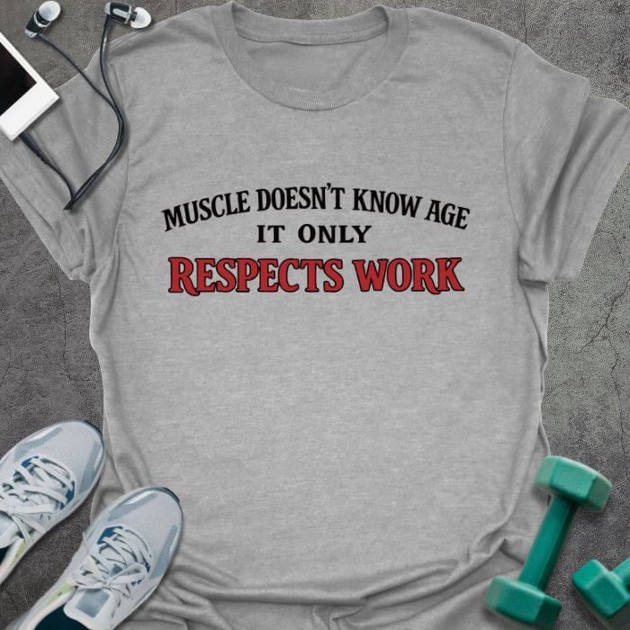 Sport grey t-shirt printed with "Muscle Doesn't Know Age it Only Respects Work" in red
