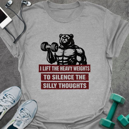 Sport grey t-shirt printed with "I Lift the Heavy Weights to Silence the Silly Thoughts" in red and black, with muscular bear lifting dumbbell