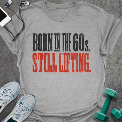 T-Shirt Sport Grey / S Still Lifting T-Shirt