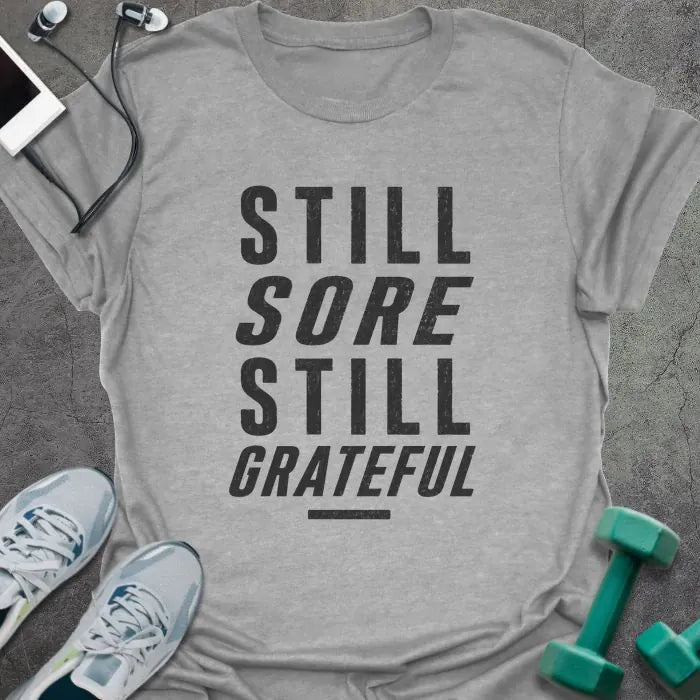 T-Shirt Sport Grey / S Still Sore T-Shirt