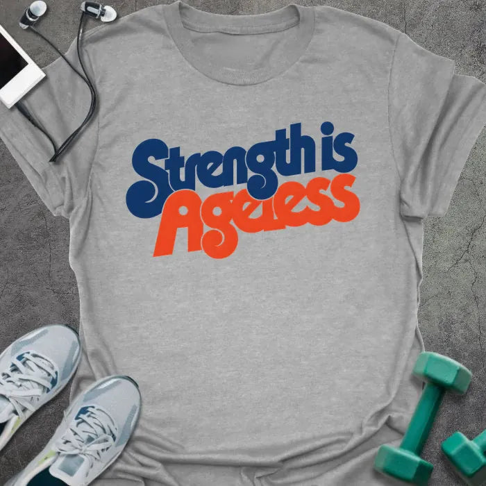 Sport Grey t-shirt printed with "Strength is Ageless" in blue and red lettering