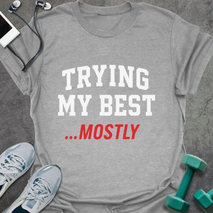 T-Shirt Sport Grey / S Trying My Best T-Shirt