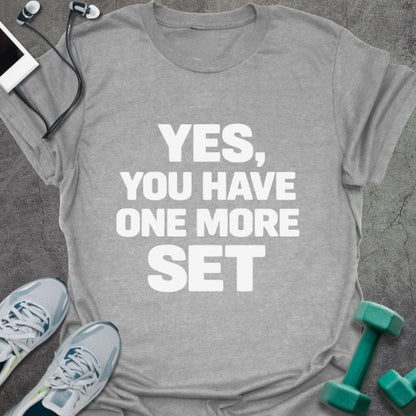 T-Shirt Sport Grey / S You Have T-Shirt