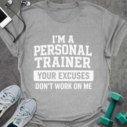 T-Shirt Sport Grey / S Your Excuses T-Shirt