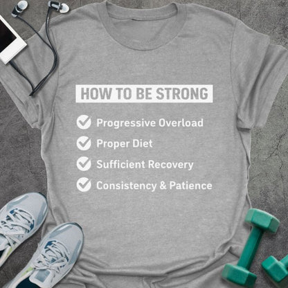 T-Shirt Sport Grey / XS Be Strong T-Shirt