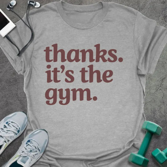 T-Shirt Sport Grey / XS Thanks Gym T-Shirt